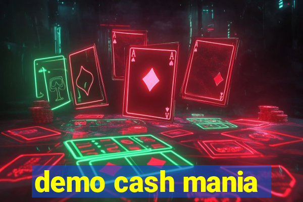 demo cash mania